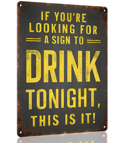 Drink Tonight Metal Bar Sign - Humorous Home Decor