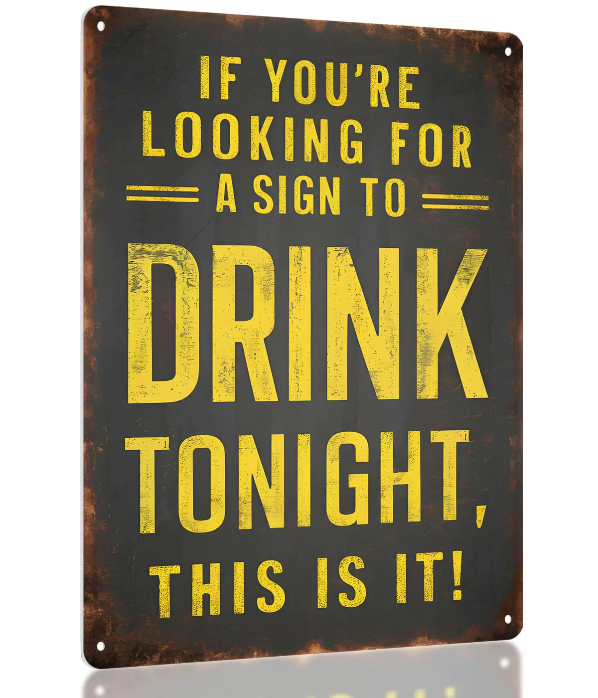 Drink Tonight Metal Bar Sign - Humorous Home Decor
